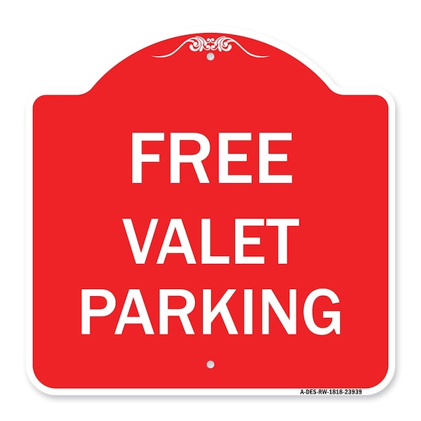 Signmission Designer Series Sign-Free Valet Parking, Red & White Aluminum Sign, 18" x 18", RW-1818-23939 A-DES-RW-1818-23939 - main